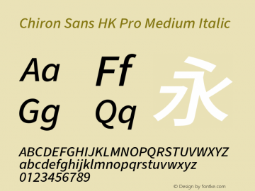 Chiron Sans HK Pro Medium Italic Version 1.011;hotconv 1.0.118;makeotfexe 2.5.65603图片样张