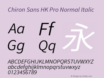 Chiron Sans HK Pro Normal Italic Version 1.011;hotconv 1.0.118;makeotfexe 2.5.65603图片样张