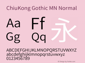 ChiuKong Gothic MN Normal Version 1.221;hotconv 1.0.118;makeotfexe 2.5.65603图片样张