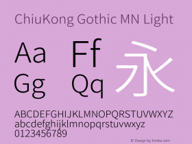 ChiuKong Gothic MN Light Version 1.221;hotconv 1.0.118;makeotfexe 2.5.65603图片样张