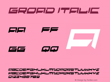 groad Italic Version 1.00;October 30, 2021;FontCreator 13.0.0.2683 32-bit图片样张