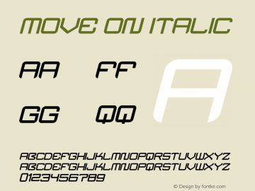 move on Italic Version 1.00;October 9, 2021;FontCreator 13.0.0.2683 32-bit图片样张