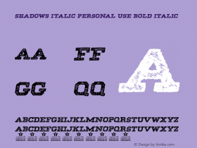 SHADOWS ITALIC PERSONAL USE Bold Italic Version 1.000图片样张