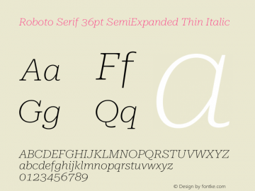 Roboto Serif 36pt SemiExpanded Thin Italic Version 1.004图片样张