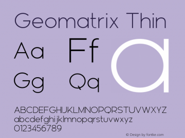 Geomatrix Thin Version 1.00;February 10, 2022;FontCreator 13.0.0.2683 32-bit图片样张