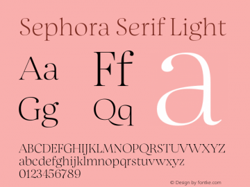 Sephora Serif Light Version 1.010;PS 001.010;hotconv 1.0.70;makeotf.lib2.5.58329图片样张