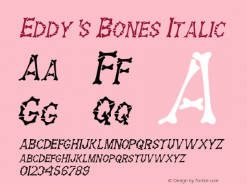 Eddy's Bones Italic 1.0/1995: 2.0/2001 Font Sample