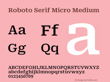 Roboto Serif Micro Medium Version 1.001;PS 1.1;hotconv 16.6.54;makeotf.lib2.5.65590图片样张