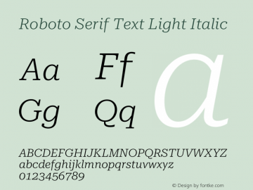 Roboto Serif Text Light Italic Version 1.001;PS 1.1;hotconv 16.6.54;makeotf.lib2.5.65590图片样张