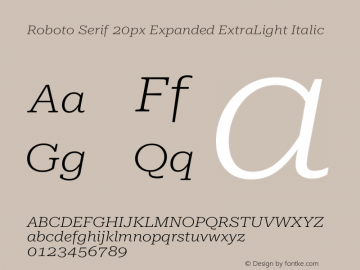 Roboto Serif 20px Expanded ExtraLight Italic Version 1.003图片样张