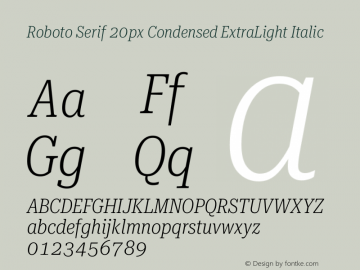 Roboto Serif 20px Condensed ExtraLight Italic Version 1.003图片样张