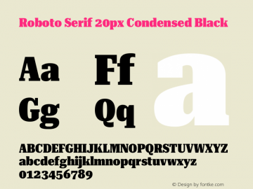Roboto Serif 20px Condensed Black Version 1.003图片样张