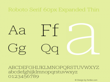 Roboto Serif 60px Expanded Thin Version 1.003图片样张