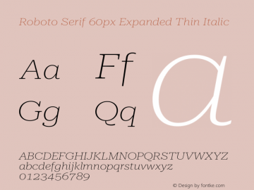 Roboto Serif 60px Expanded Thin Italic Version 1.003图片样张