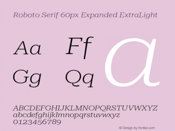 Roboto Serif 60px Expanded ExtraLight Version 1.004图片样张