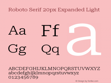 Roboto Serif 20px Expanded Light Version 1.004图片样张