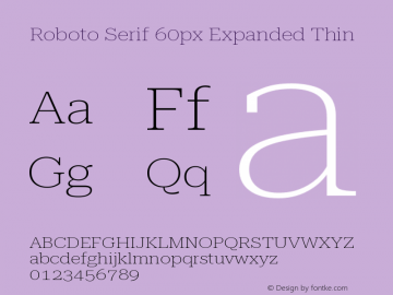 Roboto Serif 60px Expanded Thin Version 1.004图片样张