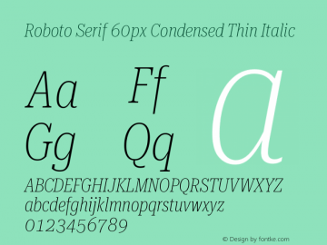 Roboto Serif 60px Condensed Thin Italic Version 1.004图片样张