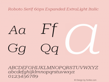 Roboto Serif 60px Expanded ExtraLight Italic Version 1.004图片样张