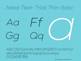 Nexa Text-Trial Thin Italic Version 1.001;hotconv 1.0.109;makeotfexe 2.5.65596图片样张