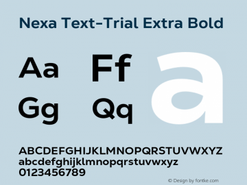 Nexa Text-Trial Extra Bold Version 1.001;hotconv 1.0.109;makeotfexe 2.5.65596图片样张
