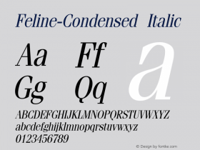 Feline-Condensed Italic 1.0/1995: 2.0/2001 Font Sample