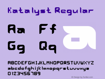 Katalyst Regular Version 1.0 Font Sample
