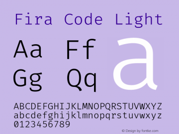 Fira Code Light Version 6.000; ttfautohint (v1.8.2) -l 8 -r 50 -G 200 -x 14 -D latn -f none -a nnn -c -X 