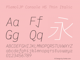 PlemolJP Console HS Thin Italic Version 1.2.2 ; ttfautohint (v1.8.3) -l 6 -r 45 -G 200 -x 14 -D latn -f none -a nnn -W -X 