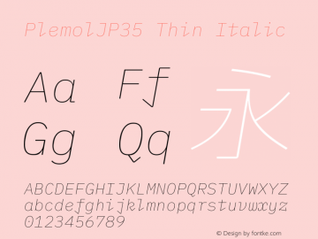 PlemolJP35 Thin Italic Version 1.2.3 ; ttfautohint (v1.8.3) -l 6 -r 45 -G 200 -x 14 -D latn -f none -a nnn -W -X 