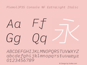 PlemolJP35 Console NF ExtraLight Italic Version 1.2.3 ; ttfautohint (v1.8.3) -l 6 -r 45 -G 200 -x 14 -D latn -f none -a nnn -W -X 