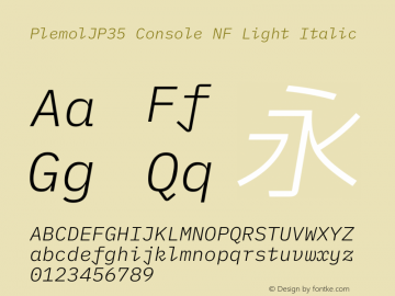 PlemolJP35 Console NF Light Italic Version 1.2.3 ; ttfautohint (v1.8.3) -l 6 -r 45 -G 200 -x 14 -D latn -f none -a nnn -W -X 
