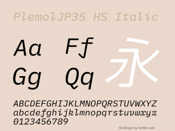 PlemolJP35 HS Italic Version 1.2.3 ; ttfautohint (v1.8.3) -l 6 -r 45 -G 200 -x 14 -D latn -f none -a nnn -W -X 