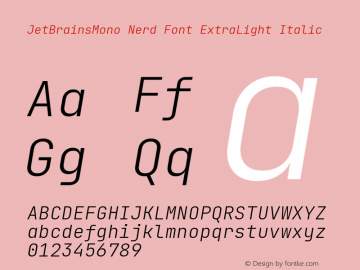 JetBrains Mono ExtraLight Italic Nerd Font Complete Version 2.242; ttfautohint (v1.8.3);Nerd Fonts 2.2.0-RC图片样张