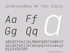 JetBrains Mono Thin Italic Nerd Font Complete Windows Compatible Version 2.242; ttfautohint (v1.8.3);Nerd Fonts 2.2.0-RC图片样张