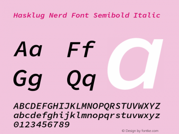 Hasklug Semibold Italic Nerd Font Complete Version 1.0;Nerd Fonts 2.1.0图片样张