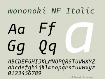 mononoki Italic Nerd Font Complete Windows Compatible Version 1.001;Nerd Fonts 2.1.0图片样张