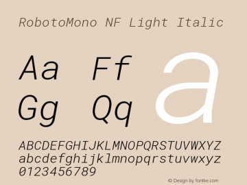 Roboto Mono Light Italic Nerd Font Complete Windows Compatible Version 2.000986; 2015; ttfautohint (v1.3);Nerd Fonts 2.1.0图片样张