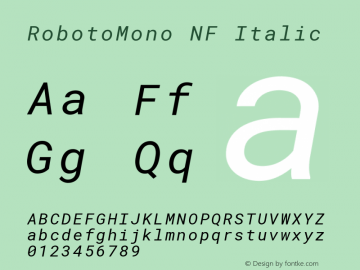 Roboto Mono Italic Nerd Font Complete Mono Windows Compatible Version 2.000986; 2015; ttfautohint (v1.3);Nerd Fonts 2.1.0图片样张