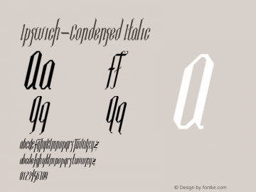 Ipswich-Condensed Italic Macromedia Fontographer 4.1 9/25/96 Font Sample