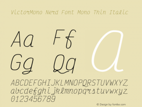 Victor Mono Thin Italic Nerd Font Complete Mono Version 1.410;Nerd Fonts 2.1.0图片样张