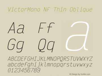 Victor Mono Thin Oblique Nerd Font Complete Mono Windows Compatible Version 1.410;Nerd Fonts 2.1.0图片样张