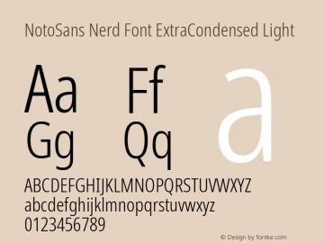 Noto Sans ExtraCondensed Light Nerd Font Complete Version 2.000;GOOG;noto-source:20170915:90ef993387c0; ttfautohint (v1.7);Nerd Fonts 2.1.0图片样张