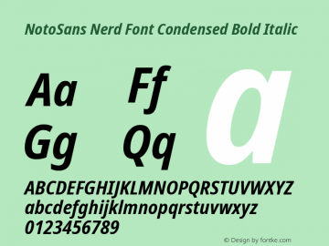 Noto Sans Condensed Bold Italic Nerd Font Complete Version 2.000;GOOG;noto-source:20170915:90ef993387c0; ttfautohint (v1.7);Nerd Fonts 2.1.0图片样张