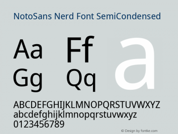 Noto Sans SemiCondensed Nerd Font Complete Version 2.000;GOOG;noto-source:20170915:90ef993387c0; ttfautohint (v1.7);Nerd Fonts 2.1.0图片样张