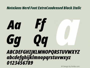 Noto Sans ExtraCondensed Black Italic Nerd Font Complete Version 2.000;GOOG;noto-source:20170915:90ef993387c0; ttfautohint (v1.7);Nerd Fonts 2.1.0图片样张