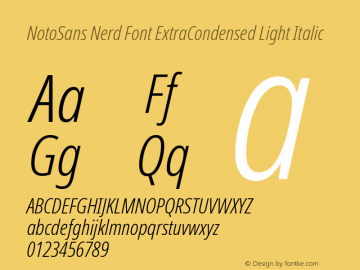 Noto Sans ExtraCondensed Light Italic Nerd Font Complete Version 2.000;GOOG;noto-source:20170915:90ef993387c0; ttfautohint (v1.7);Nerd Fonts 2.1.0图片样张