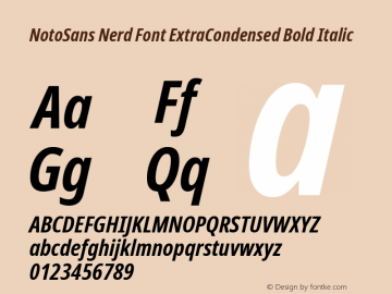 Noto Sans ExtraCondensed Bold Italic Nerd Font Complete Version 2.000;GOOG;noto-source:20170915:90ef993387c0; ttfautohint (v1.7);Nerd Fonts 2.1.0图片样张