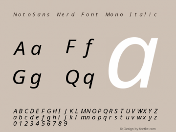 Noto Sans Italic Nerd Font Complete Mono Version 2.000;GOOG;noto-source:20170915:90ef993387c0; ttfautohint (v1.7);Nerd Fonts 2.1.0图片样张