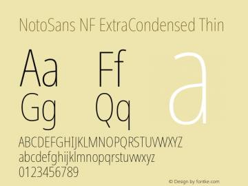 Noto Sans ExtraCondensed Thin Nerd Font Complete Windows Compatible Version 2.000;GOOG;noto-source:20170915:90ef993387c0; ttfautohint (v1.7);Nerd Fonts 2.1.0图片样张